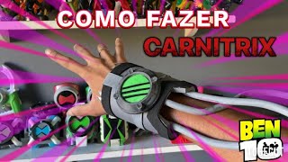 COMO FAZER  CARNITRIX BEN 10 [upl. by Arrio]