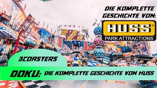 Die KOMPLETTE Geschichte von HUSS  Kurzdoku  3coasters [upl. by Pradeep]