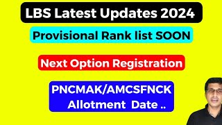 LBS Rank List Updates 2024 PNCMAK Allotment 2024 AMCSFNCK allotment 2024 LBS Schooling Vlog [upl. by Eilama745]