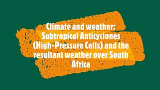 Climate and weather Subtropical Anticyclones HighPressure Cells and resultant weather over SA [upl. by Willumsen]