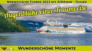 AIDAmar  Norwegische Fjorde ab Warnemünde  Unsere erste Kreuzfahrt  Teaser  Eine Traumreise [upl. by Ainoz]