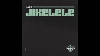 NAAK  JikeleleOriginal Mix [upl. by Akisej]