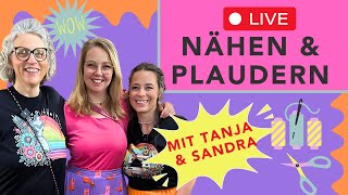 Livestream Nähen amp Plaudern mit SandrasAllerlei amp HAHNERkreativ [upl. by Astrid447]