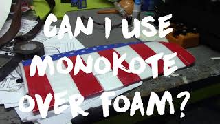 Can I Use MonoKote over Foam [upl. by Saerdna]