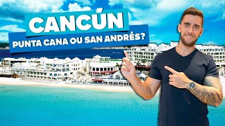 ☑️ Cancún Punta Cana ou San Andrés Qual escolher Todas as dicas [upl. by Asare554]