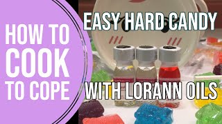 Easy Hard Candy with LorAnn Oils [upl. by Naitsirhc]