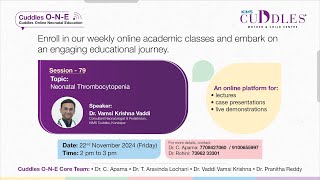 Session 79 quot Neonatal Thrombocytopenia quot by Dr Vamsi Krishna Vaddi  KIMS Cuddles ONE [upl. by Adoree215]