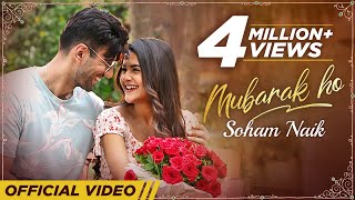 Mubarak Ho  Soham Naik  Karanvir Sharma  Debattama Saha  Meer  Latest Hindi Romantic Songs 2022 [upl. by Ahsekal]