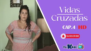 VIDAS CRUZADAS HD CAP 4  NOVELA CUBANA [upl. by Syd]