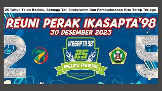 REUNI PERAK IKASAPTA98  30 DESEMBER 2023 [upl. by Alastair234]