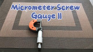 Micrometer Screw Gauge Part II [upl. by Noskcire955]