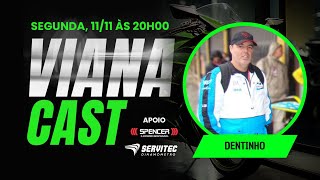 Viana Cast  DENTINHO 58 [upl. by Ardnuasak475]