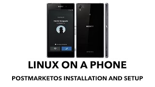 Linux on a phone postmarketOS Installation and Setup [upl. by Jesselyn]