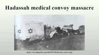 Hadassah medical convoy massacre [upl. by Anilatsyrc]