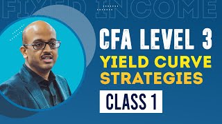 CFA Level 3  Fixed Income  Yield Curve Strategies [upl. by Armitage]