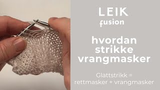 Hvordan strikke vrangmasker [upl. by Ferullo136]