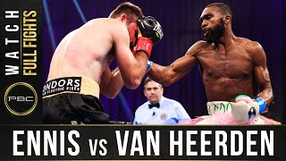 Ennis vs Van Heerden FULL FIGHT December 19 2020  PBC on SHOWTIME [upl. by Leihcar]