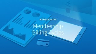 Membership Billing Cycles [upl. by Aronid]