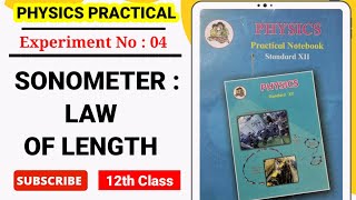 Experiment No 04  SONOMETER LAW OF LENGTH  Physics Practical  Class 12th HSC Board [upl. by Karole]