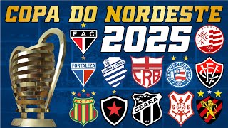 COPA DO NORDESTE 2025  CONFIRA OS PARTICIPANTES [upl. by Burl]