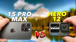 iPhone 15 Pro Max vs GoPro Hero 12 Camera Comparison [upl. by Weasner]