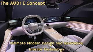 The AUDI E Concept  Ultimate Modern Design and Innovative Interior Technology  Motor Continent [upl. by Hartill]