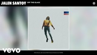 Jalen Santoy  Off the Glass Audio [upl. by Nibla]