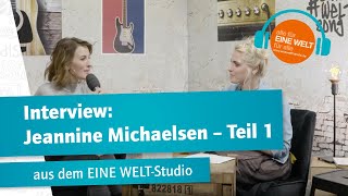 Interview Jeannine Michaelsen  Teil 1 [upl. by Jammal]