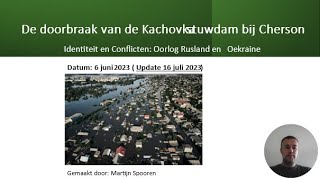 Identiteit en conflicten Doorbraak van de Kachovka stuwdam  deel 2  Oorlog Rusland en Oekraïne [upl. by Batsheva]