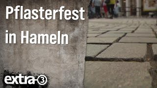 Realer Irrsinn Pflasterfest in Hameln  extra 3  NDR [upl. by Ronym]