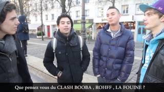 Ce que pense VRAIMENT la rue du clash BOOBA  LA FOUINE  ROHFF [upl. by Monjo147]