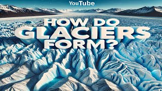 How Do Glaciers Form Discover the Ice Giants  shorts [upl. by Craven496]