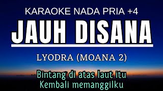 Lyodra  Jauh Disana Karaoke Male Key Nada Pria 4 Gbm [upl. by Lecia]