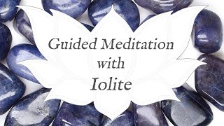 🙏 IOLITE Meditation 🙏  Stone of Intuition  Crystal Wisdom Guided Meditation [upl. by Yursa]