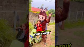 BULAN amp BINTANG NAIK SEPEDA LISTRIK SAMA LABUBU labubu family bintangbulansurya badut boneka [upl. by Ribaudo276]