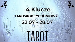 ✨ 4 Klucze 🗝 Tarot na Tydzień 🔮2207  2807 ✨  TAROT [upl. by Haididej103]