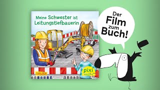 Meine Schwester ist Leitungstiefbauerin  Pixi® [upl. by Katine]