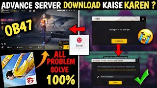 HOW TO DOWNLOAD ADVANCE SERVER OB47  THIS REGION IS NOT OPEN YET ADVANCE SERVER ACTIVATION CODE ff [upl. by Noivert]