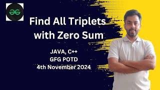 Find All Triplets with Zero Sum  GFG POTD 4 Nov 2024  JAVA  C [upl. by Tilda]