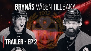 BRYNÄS VÄGEN TILLBAKA  AVSNITT 2 TRAILER [upl. by Lurlene477]