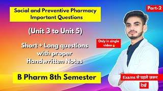 Social and preventive pharmacy 8th sem important questions। B Pharm। Short amp Long questions। Part2। [upl. by Sykes289]