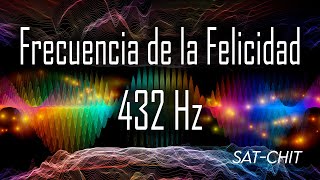 FRECUENCIA DE LA FELICIDAD 432 Hz ❉ Música Relajante para Liberar Serotonina Dopamina y Endorfinas [upl. by Talich]