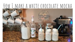 My White Chocolate Mocha Recipe [upl. by Burt]