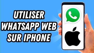 Comment utiliser Whatsapp Web sur iPhone GUIDE COMPLET [upl. by Alyos858]