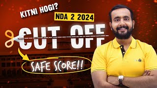 NDA 2 2024 Cutoff Min Safe Score  You Will Get Surprised [upl. by Naryt551]