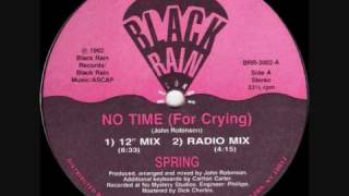 Spring  No Time For Crying Radio Mix 1992 [upl. by Ahseik]