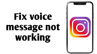 How to fix instagram voice message not workingNew 2025 update [upl. by Urquhart]