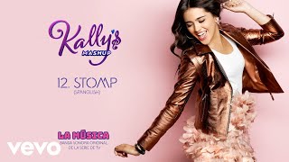 KALLYS Mashup Cast  Stomp Spanglish  Audio [upl. by Araek]