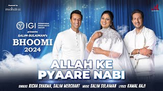 Allah Ke Pyaare Nabi  Bhoomi 2024  Salim Sulaiman  Richa Sharma Salim Merchant  New Sufi Song [upl. by Falk]