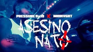 Pressure9x19 x Midnvght  AsesinoNatoOfficialVideo [upl. by Galligan]